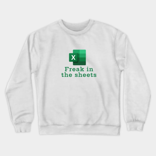 Freak in the sheets Crewneck Sweatshirt by BodinStreet